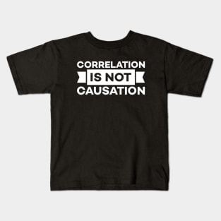 Correlation is not causation Kids T-Shirt